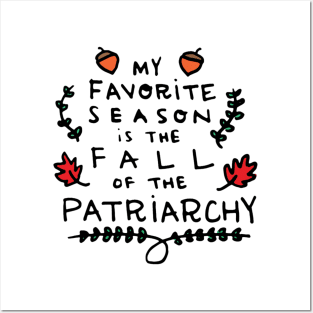 My Favorite Season is the Fall of the Patriarchy Posters and Art